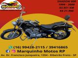 Marquinho Motos RP | Shadow SHADOW 600C VT 00/00 - foto 1